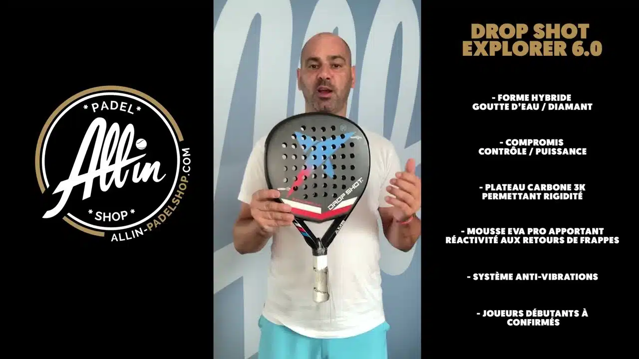 découvrez le drop shot explorer 6.0 chez all in padel