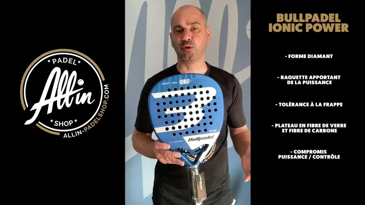 découvrez le pouvoir fulgurant de bullpadel ionic power chez all