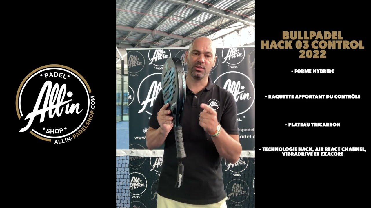 découvrez le secret du bullpadel hack 03 control 2022 chez